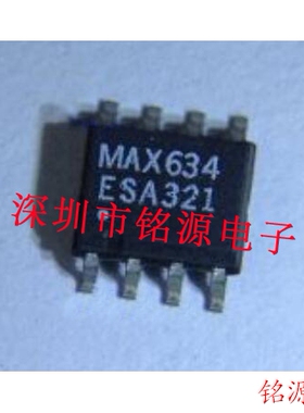 【铭源电子】全新原装 MAX634ESA+T MAX634ESA MAX634 SOP8 芯片