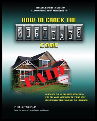 【预售】How to Crack the Mortgage Code: Discover the 19 G