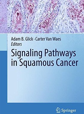 【预订】Signaling Pathways in Squamous Cancer
