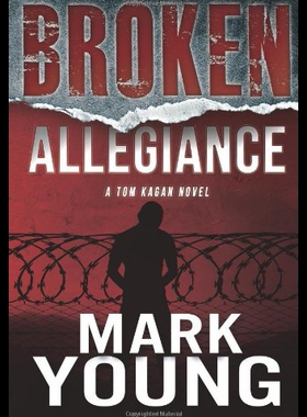 【预售】Broken Allegiance (a Tom Kagan Novel)