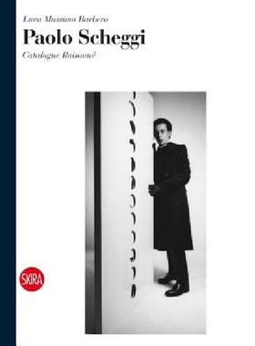 【预订】Paolo Scheggi: Catalogue Raisonné
