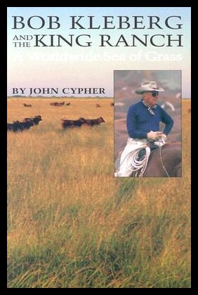 【预售】Bob Kleberg and the King Ranch: A Worldwide Sea