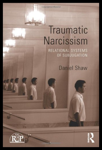 【预售】Traumatic Narcissism: Relational Systems of Subju 书籍/杂志/报纸 原版其它 原图主图