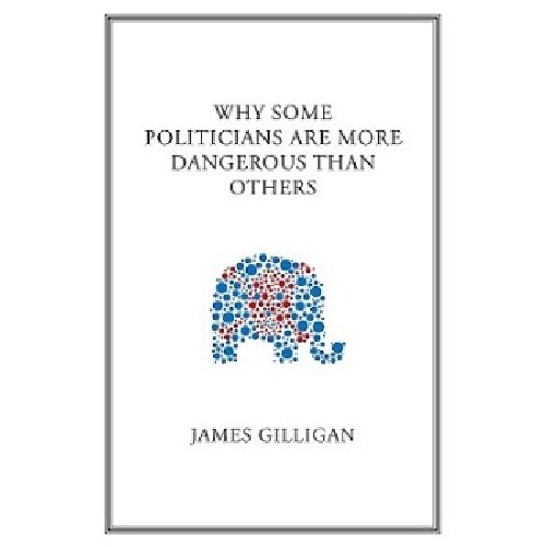 【预订】Why Some Politicians Are More Danger...