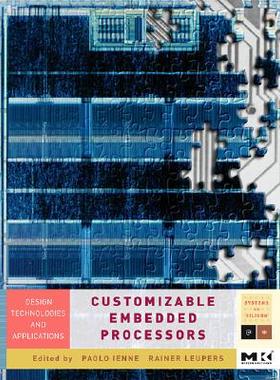 【预售】Customizable Embedded Processors: Design Techno