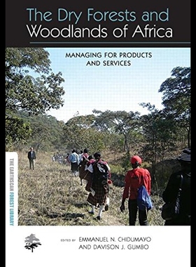 【预售】The Dry Forests and Woodlands of Africa: Managing