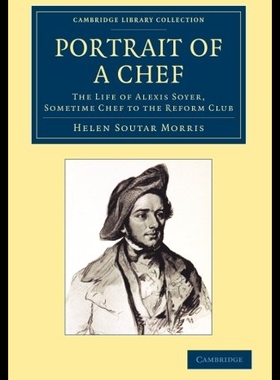 【预售】Portrait of a Chef: The Life of Alexis Soyer, Som
