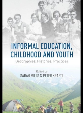 【预售】Informal Education, Childhood and Youth: Geograph