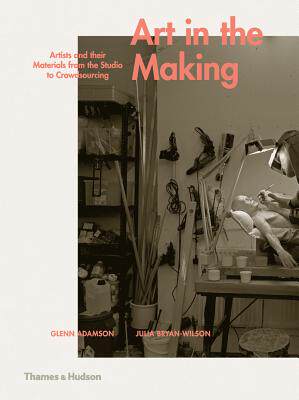 现货 Art in the Making: Artists and their...