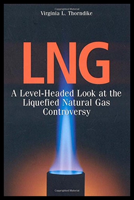 【预售】LNG: A Level-Headed Look at the Liquefied Natural