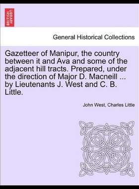 【预售】Gazetteer of Manipur, the Country Between It and