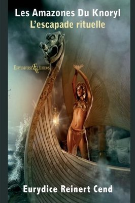 【预售】Les Amazones Du Knoryl: L'Escapade Rituelle