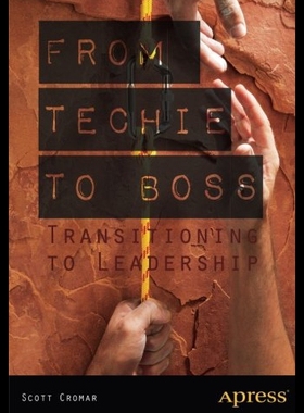 【预售】From Techie to Boss: Transitioning to Leadership