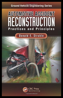 【预售】Automotive Accident Reconstruction: Practices and