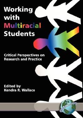 【预售】Working with Multiracial Students: Critical Pe...