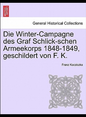 【预售】Die Winter-Campagne Des Graf Schlick-S