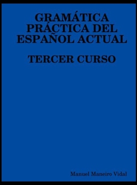 【预售】Gramatica Practica del Espanol Actual. Tercer Cur