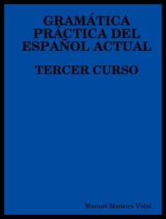 【预售】Gramatica Practica del Espanol Actual. Tercer Cur