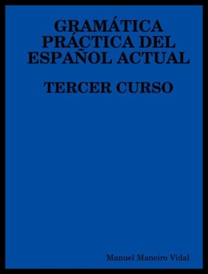 【预售】Gramatica Practica del Espanol Actual. Tercer Cur