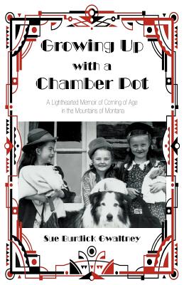 【预售】Growing Up with a Chamber Pot: A Lighthearted...