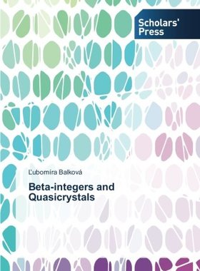 【预售】Beta-Integers and Quasicrystals