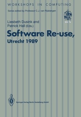 【预订】Software Re-Use, Utrecht 1989: Proce...