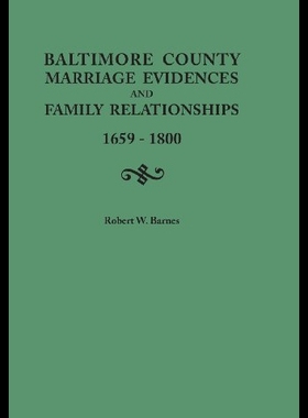 【预售】Baltimore County Marriage Evidences and Family Re