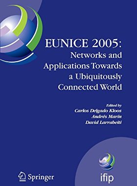 【预订】Eunice 2005: Networks and Applicatio...
