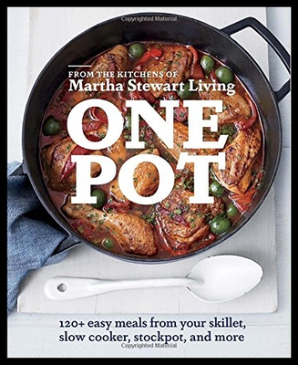 【预售】One Pot: 120+ Easy Meals from Your Skillet, Slow