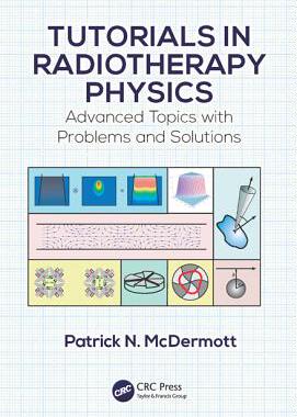 【预订】Tutorials in Radiotherapy Physics