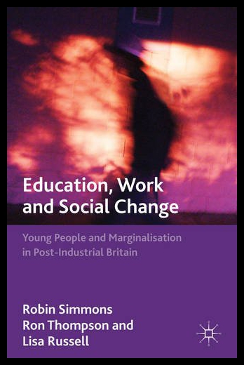 【预售】Education, Work and Social Change: Young People a