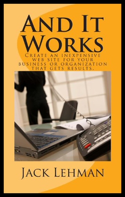 【预售】And It Works: How to Create an Inexpensive Web Si