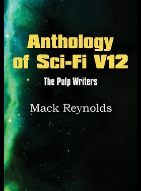 【预售】Anthology of Sci-Fi V12, the Pulp Writ