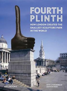 【预订】Fourth Plinth: How London Created th...