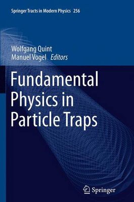 【预订】Fundamental Physics in Particle Traps