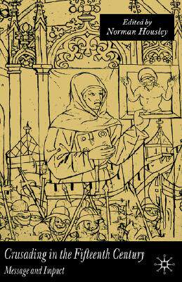 【预售】Crusading in the Fifteenth Century: Message and I...