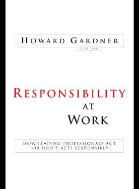 【预售】Responsibility at Work: How Leading Professionals