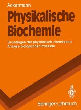 【预订】Physikalische Biochemie: Grundlagen ...