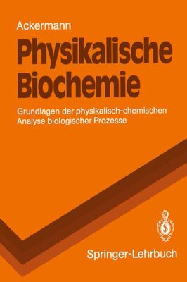 【预订】Physikalische Biochemie: Grundlagen ...