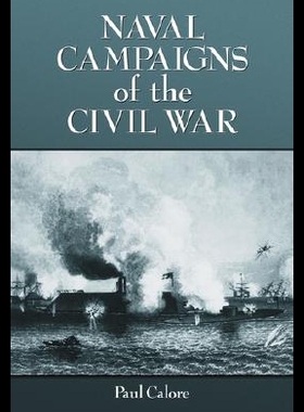 【预售】Naval Campaigns of the Civil War