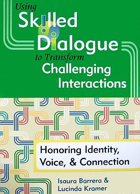 【预售】Using Skilled Dialogue to Transform Challengin...