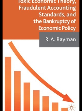 【预售】Toxic Economic Theory, Fraudulent Accounting Stan