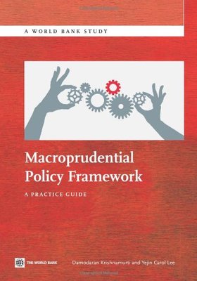 【预售】Macroprudential Policy Framework: A Practice Guide
