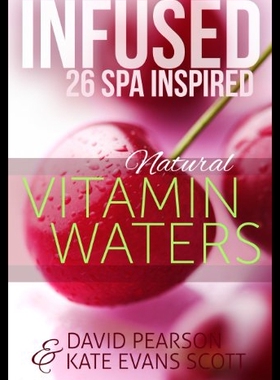 【预售】Infused: 26 Spa Inspired Natural Vitamin Waters (