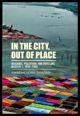 【预售】In the City, Out of Place: Nuisance, Pollution, a