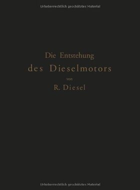 【预订】Die Entstehung Des Dieselmotors