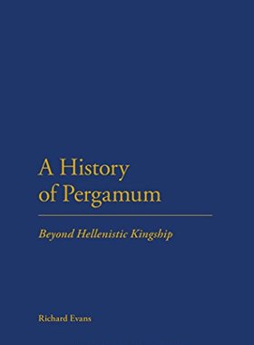 【预售】A History of Pergamum: Beyond Hellenistic Kingship