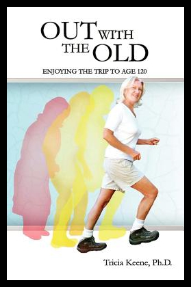 【预售】Out with the Old: Enjoying the Trip to Age 120