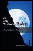 【預(yù)售】In My Brother's Shadow: The Appalachian Way