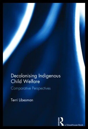 【预售】Decolonising Indigenous Child Welfare: